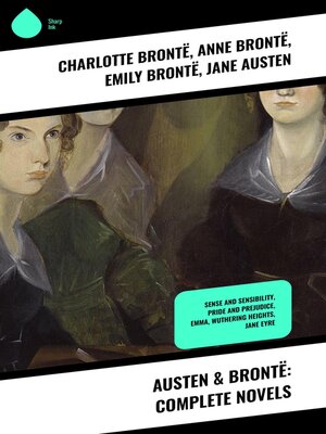 cover image of Austen & Brontë Complete Novels
